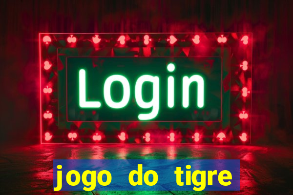 jogo do tigre deposito de 3 reais